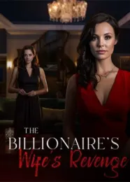 Book cover of “The Billionaire's Wife's Revenge“ by undefined