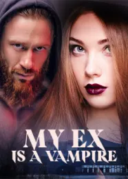 Book cover of “My Ex Is a Vampire“ by undefined