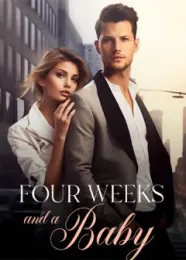 Book cover of “Four Weeks and a Baby“ by undefined