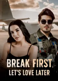 Book cover of “Break First, Let's Love Later“ by undefined