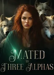 Book cover of “Mated to Three Alphas“ by undefined