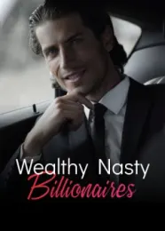 Book cover of “Wealthy Nasty Billionaires“ by OJ Blessing