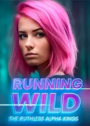 Book cover of “Running Wild: The Ruthless Alpha Kings“ by ELFox