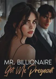 Book cover of “Mr. Billionaire Got Me Pregnant“ by undefined