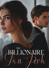 Book cover of “The Billionaire Is a Jerk“ by XossNaomi