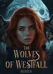 Book cover of “The Wolves of Westfall Series“ by undefined