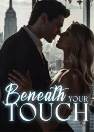 Book cover of “Beneath Your Touch“ by undefined