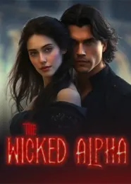 Book cover of “The Wicked Alpha“ by undefined