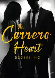 Book cover of “The Carrero Heart: Beginning“ by undefined