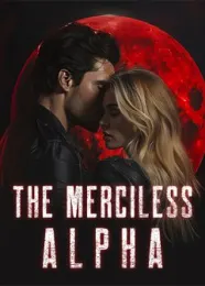 Book cover of “The Merciless Alpha“ by undefined