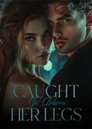 Book cover of “Caught In-Between Her Legs“ by undefined