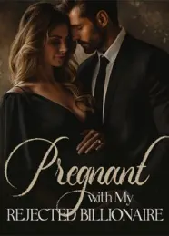Book cover of “Pregnant with My Rejected Billionaire“ by undefined