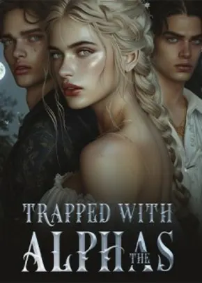 Book cover of “Trapped with the Alphas“ by Stevanyla