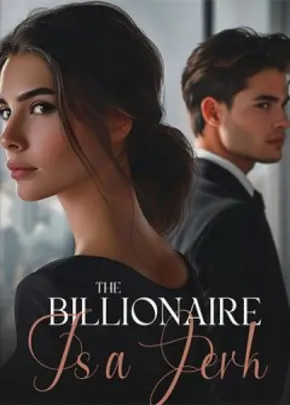 Book cover of “The Billionaire Is a Jerk“ by XossNaomi