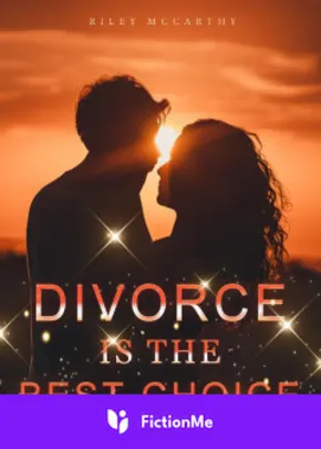 Book cover of “Divorce Is the Best Choice“ by Riley Mccarthy