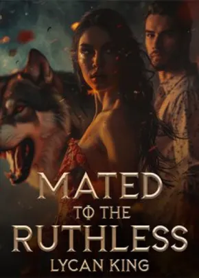 Book cover of “Mated to the Ruthless Lycan King“ by THEE MECURIAN