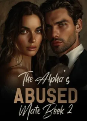 Book cover of “The Alpha’s Abused Mate. Book 2“ by Nwan's Reads