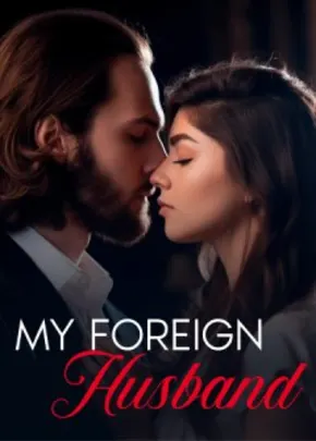 Book cover of “My Foreign Husband“ by Unlessyouremad