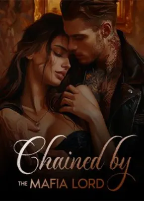Book cover of “Chained by the Mafia Lord“ by Frezbae Montemayor