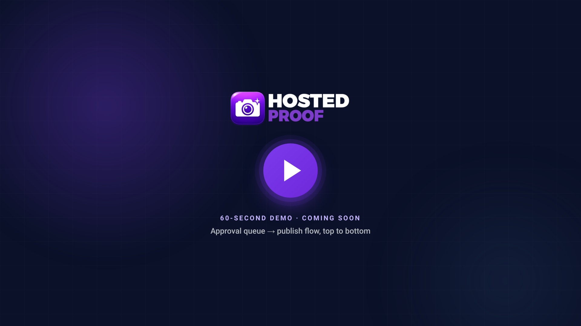 Hosted Proof 60-second demo video poster — coming soon
