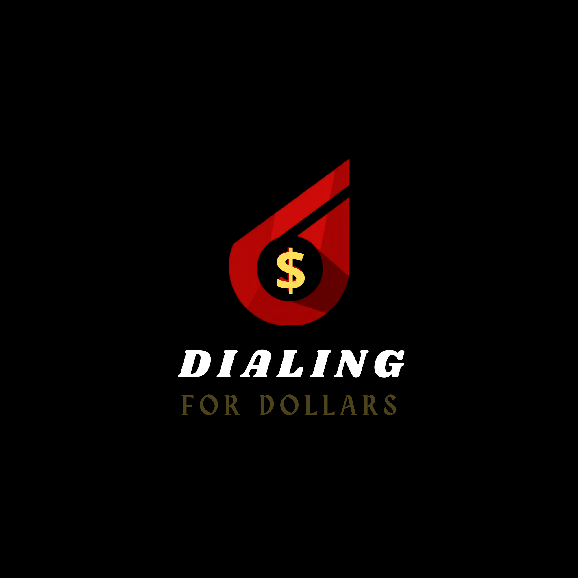 Dialing for Dollars