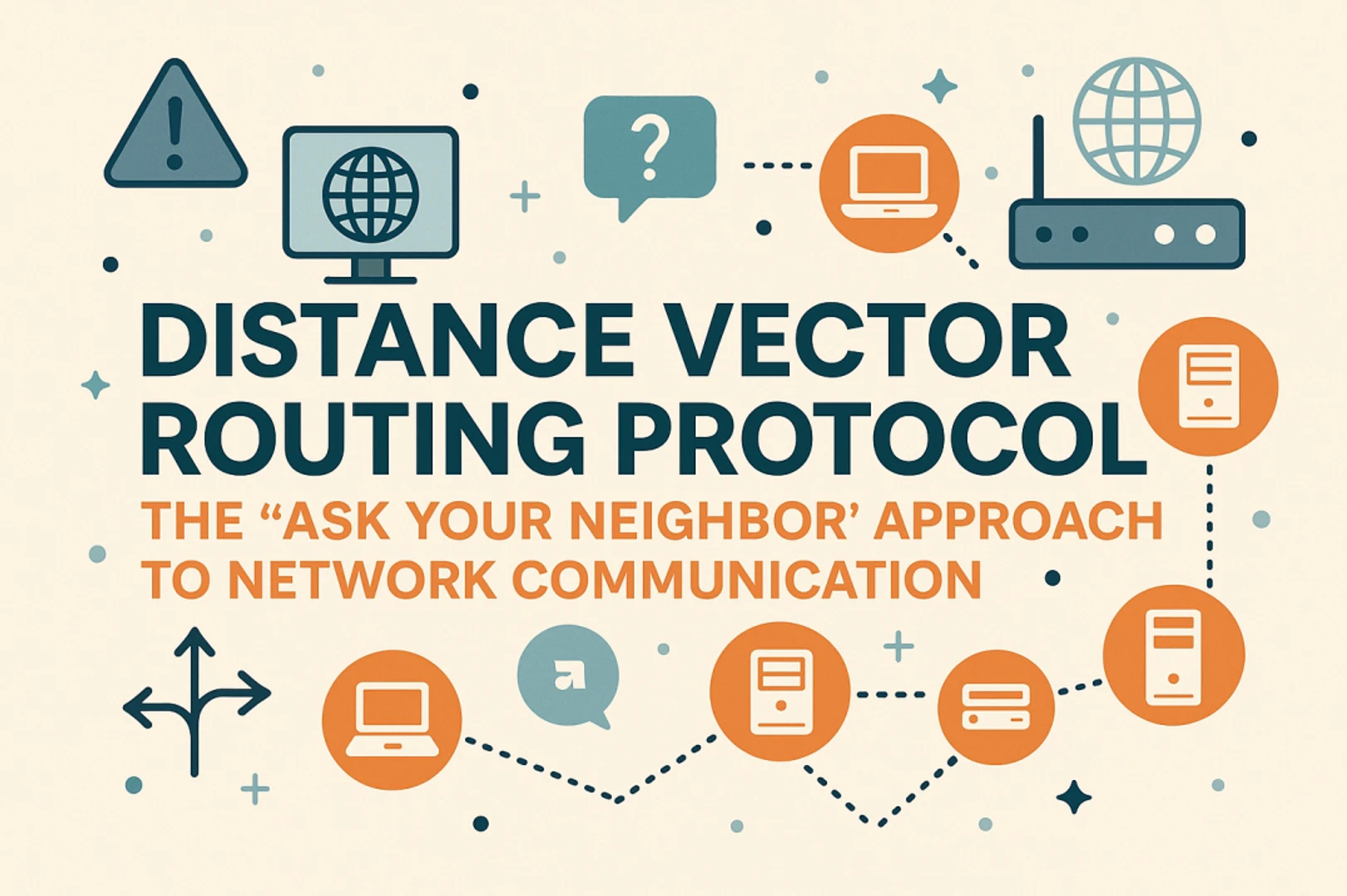 Distance Vector Routing Protocol: The