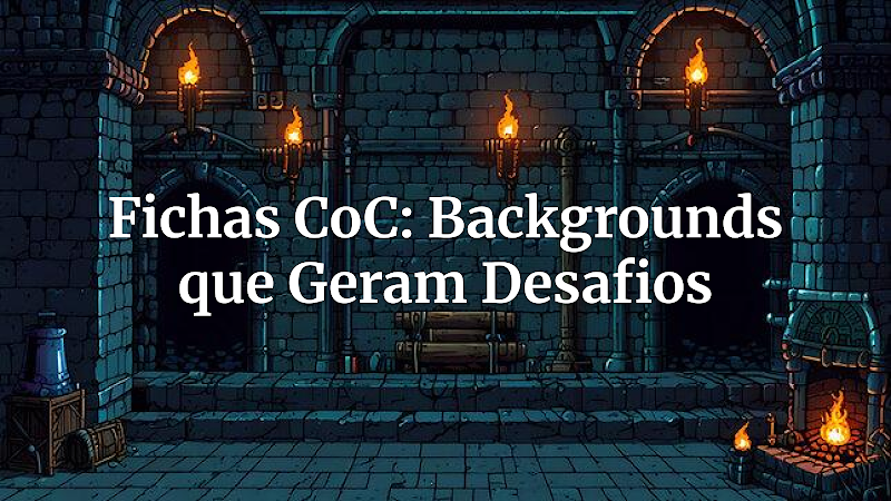 Desvende o Horror: Crie Fichas de Call of Cthulhu com Backgrounds que Geram Desafios Inesquecíveis
