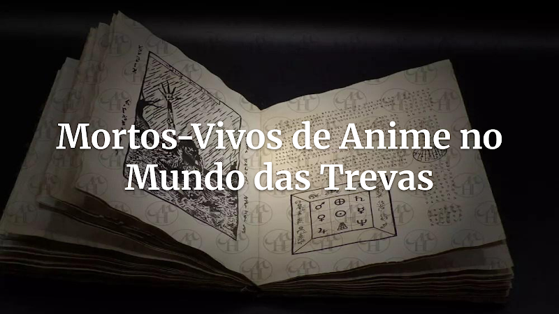 Invocando o Terror de Anime: Transforme Mortos-Vivos Épicos em Ameaças Devoradoras de Almas no Mundo das Trevas