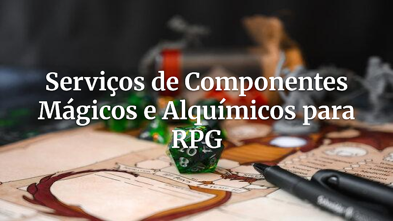 Transforme Sua Campanha com Índice de Serviços de Componentes Mágicos e Alquímicos