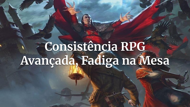 Mundos Vivos: Guia Avançado de Consistência em RPG e Combate à Fadiga de Mestre/Jogador