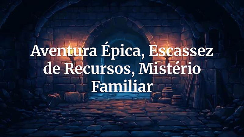 A Sombra da Escassez: Forjando uma Lenda em Busca do Coração de Aethelgard