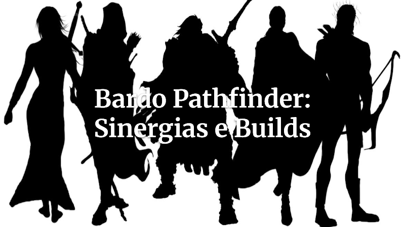 Maestro da Canção e da Estratégia: Dominando o Bardo em Pathfinder para Campanhas Inesquecíveis