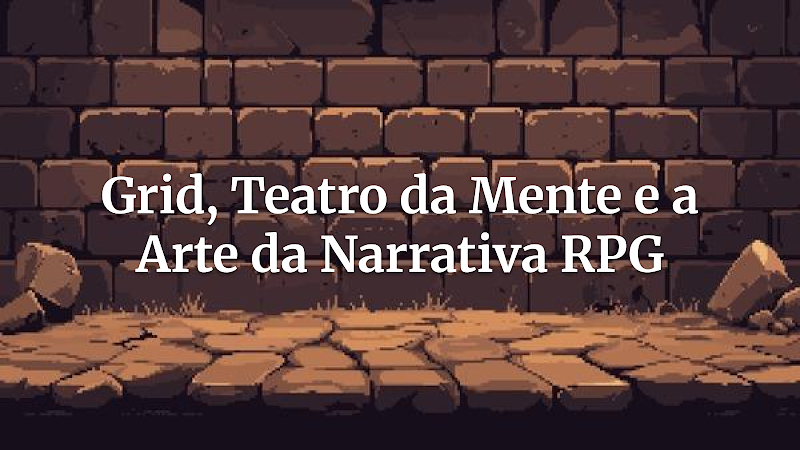 Como por que muitos sistemas abandonaram o grid e voltaram ao teatro da mente ajudou Matt Mercer a criar Tormenta