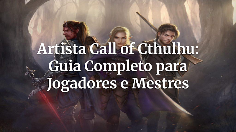 Desvendando a Mente Criativa: O Artista em Call of Cthulhu