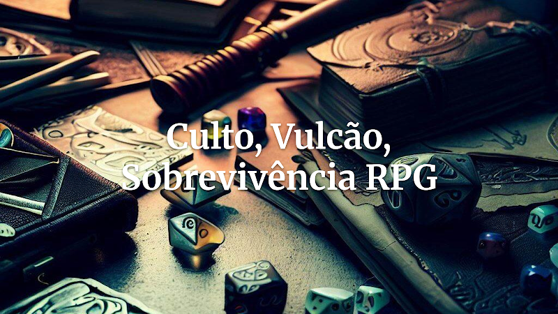 Sobrevivência Vulcânica: Guia para Mestres sobre Cultos Proibidos em Territórios Inóspitos