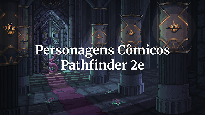 Risadas Críticas: Guia Definitivo para Criar Personagens Cômicos Memoráveis em Pathfinder 2e