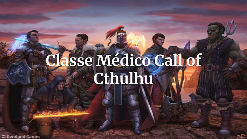 O Médico em Call of Cthulhu: Dominando o Horror e a Cura na Ponta da Navalha