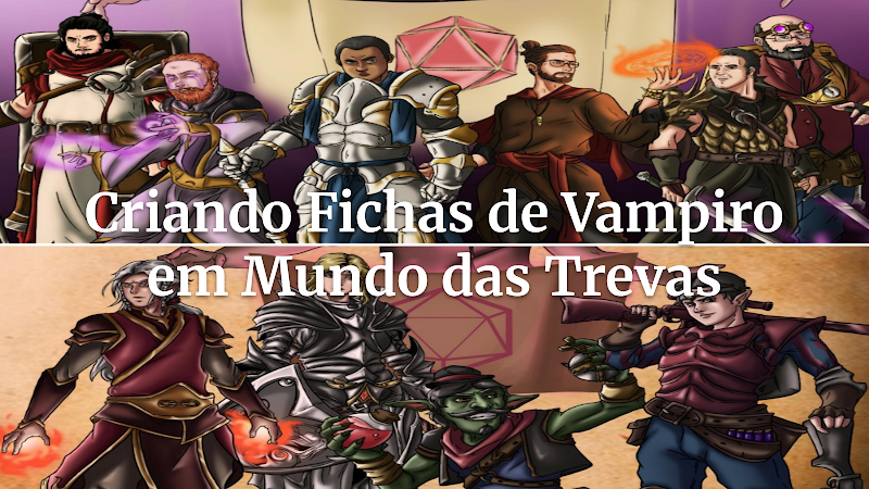 Vampiro: A Máscara – Guia Definitivo para Criar Personagens Eficientes e Imersivos