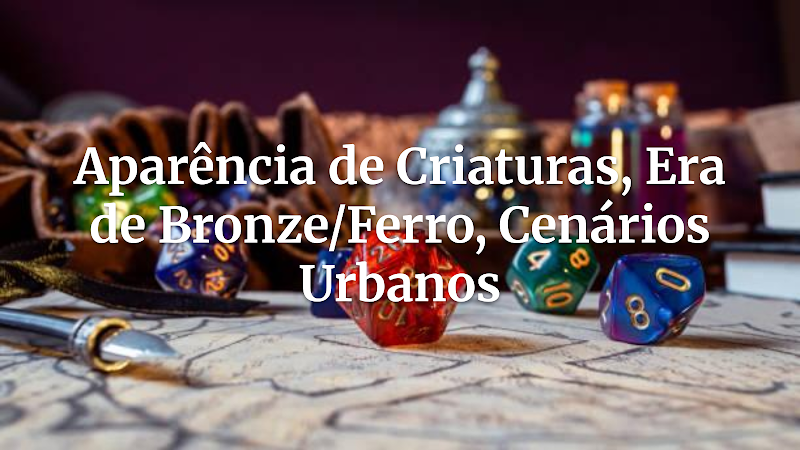 Deuses Antigos e Bestas Sombrias: Tabelas Rápidas para Aparência de Criaturas Urbanas na Era de Bronze/Ferro (Com Magia)