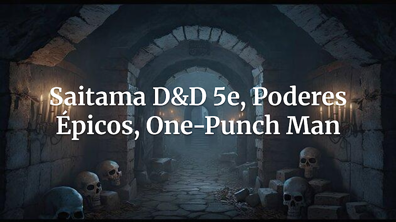 O Soco Normal: Adapte o Poder Inigualável de Saitama ao D&D 5e e Eleve Suas Campanhas