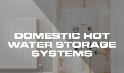 Domestic Hot Water Heating Systems (Unvented G3)