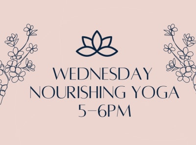 Wednesday Nourishing Yoga