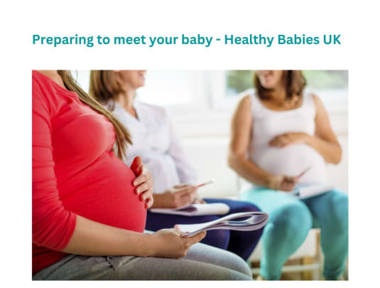 Preparing to meet your baby - Healthy Babies UK