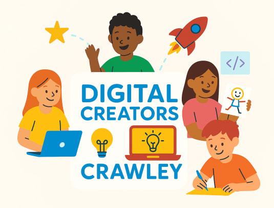 Digital Creators Crawley: 6-Week Tech & Creativity Taster (Ages 7–11)
