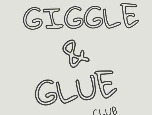 Giggles & Glue club