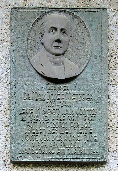 Max Josef Metzger, deutscher Priester, Gründer und Märtyrer (evangelisch, die römisch-katholische Seligsprechung ist noch nicht abgeschlossen)