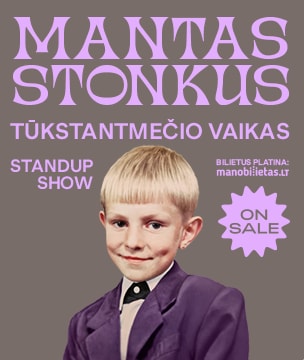 MANTAS STONKUS - TŪKSTANTMEČIO VAIKAS. Standup show / VILNIUS