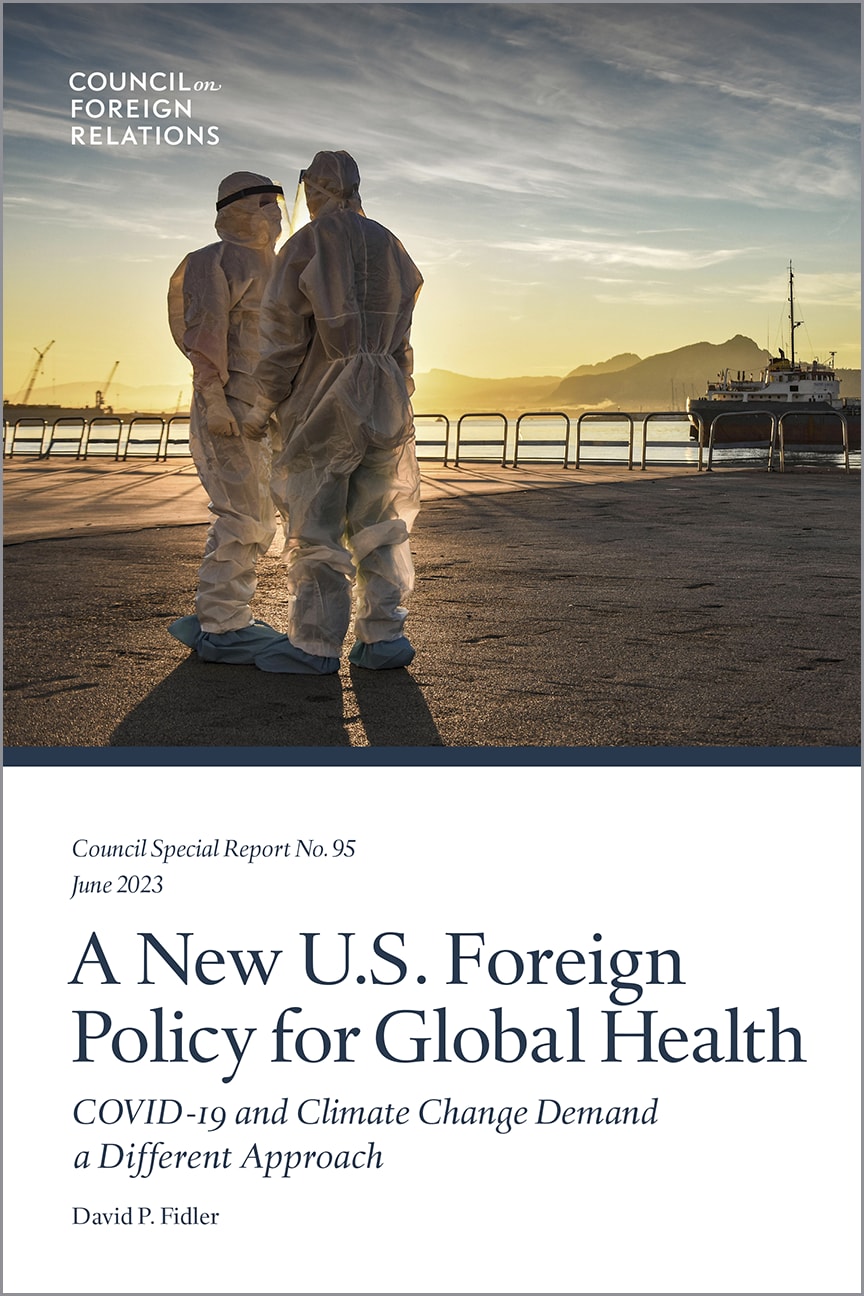 A New U.S. Foreign Policy for Global Health | Council on Foreign Relations