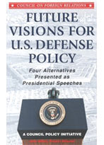 Future Visions for U.S. Defense Policy | Council on Foreign Relations