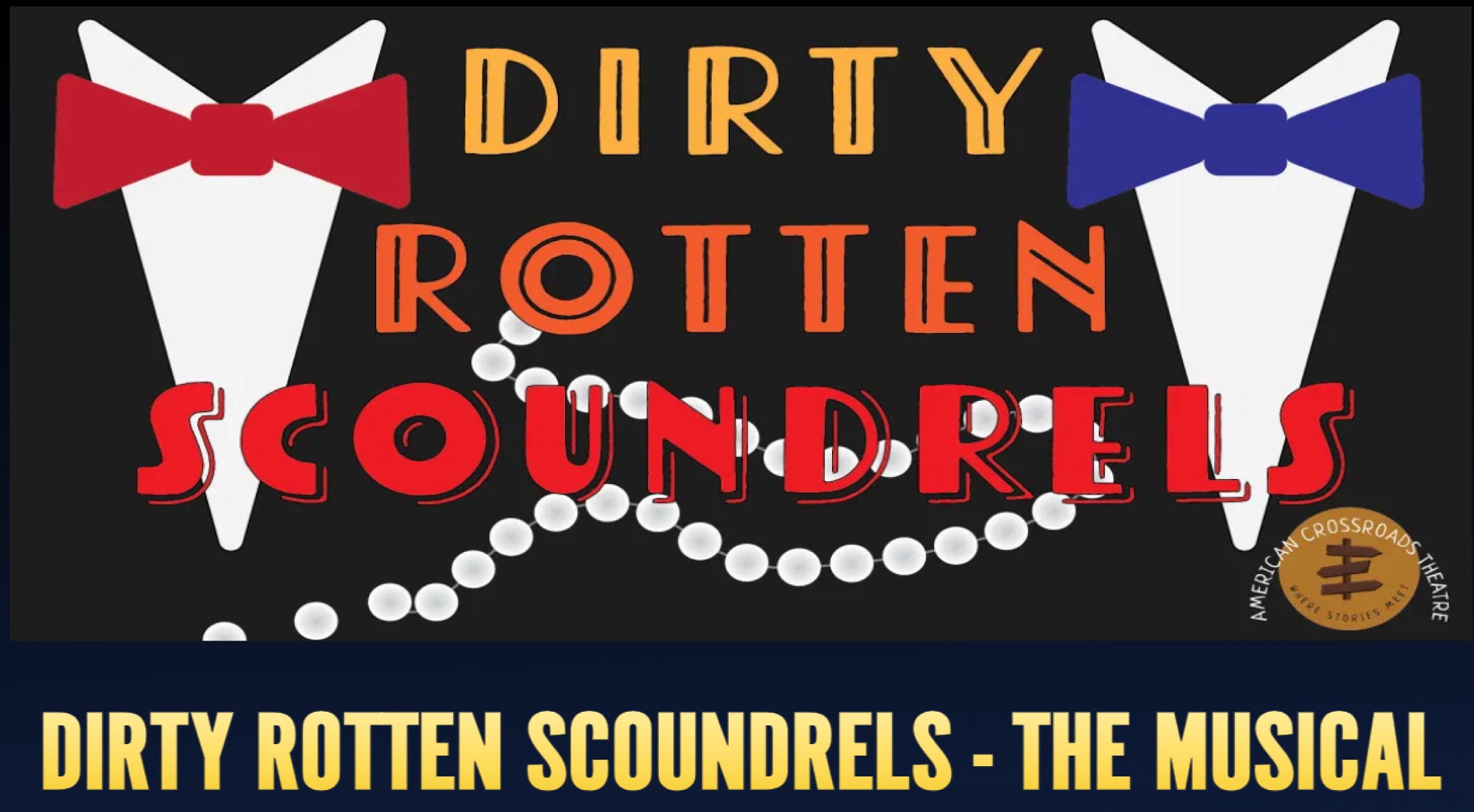 Dirty Rotten Scoundrels - The Musical Image